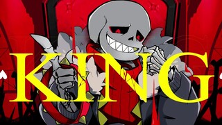 [Undertale/Underfell/Fell! Sans MAD] KING