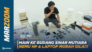 Cek Pasar Offline! Grebek Bandar HP Second Kelas KAKAP! HP Mulai 500 Ribuan! #MarZoom 78