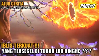 IBLIS TERKUAT YANG TERSEGEL DI TUBUH LUO BINGHE!!! | Alur Cerita Scumbag System #7 @Kabar Movie