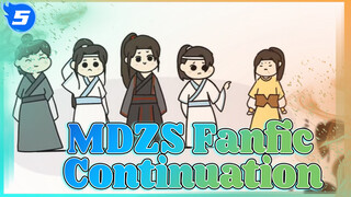 MDZS Fanfic 
Continuation_5