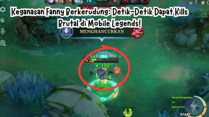 Keganasan Fanny Berkerudung: Detik-Detik Dapat Kills Brutal di Mobile Legends!