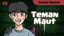 028 TEMAN MAUT (Horror Stories by Mr. Catfish)