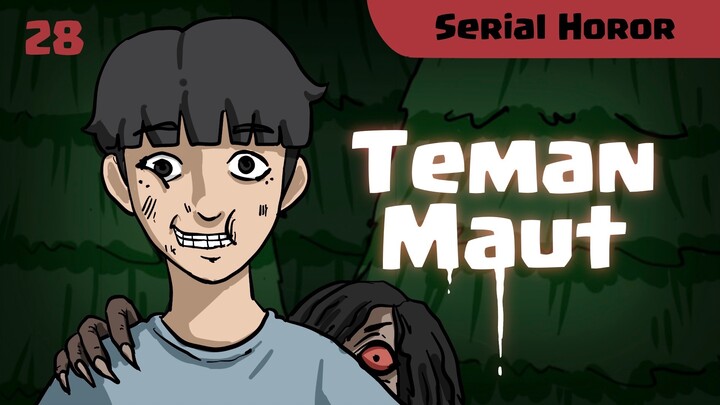 028 TEMAN MAUT (Horror Stories by Mr. Catfish)