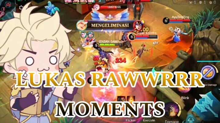 LUKAS RAWWRRR MOMENTS