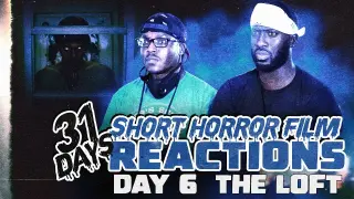 THE LOFT | Short Horror Film Reaction