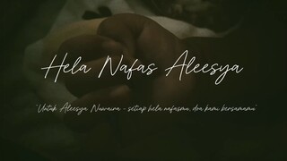 Hela Nafas Aleesya - Hmiruls