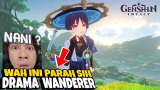 Wah Parah sih 😱Gw Baru Tau DRAMA Wanderer ini... | Genshin Impact Blessing isi di DITUSI