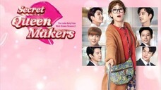 Secret Queen Makers Episode 7 [SUB INDO]