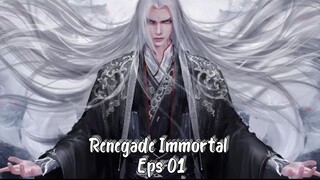 Renegade Immortal eps 1 subtitle Indonesia