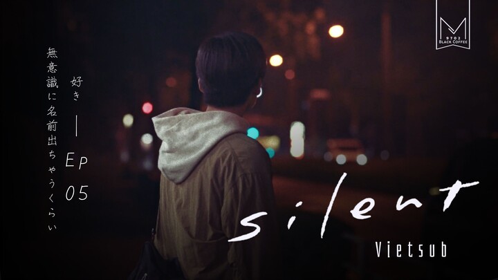 [Vietsub] S I L E N T Ep 5