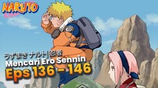 Naruto's training and growth- RANGKUMAN NARUTO EPISODE 136 - 146 BAHASA INDONESIA