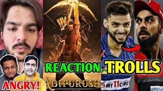 YouTubers are VERY ANGRY over Adipurush Trailer…Reaction! | Naveen Ul Haq TROLLS Virat Kohli? |