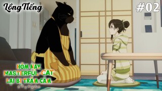 Dekiru Neko wa Kyou mo Yuuutsu Tập 2: Chú Mèo Giỏi Giang Đã Lớn Rồi (Lồng Tiếng)