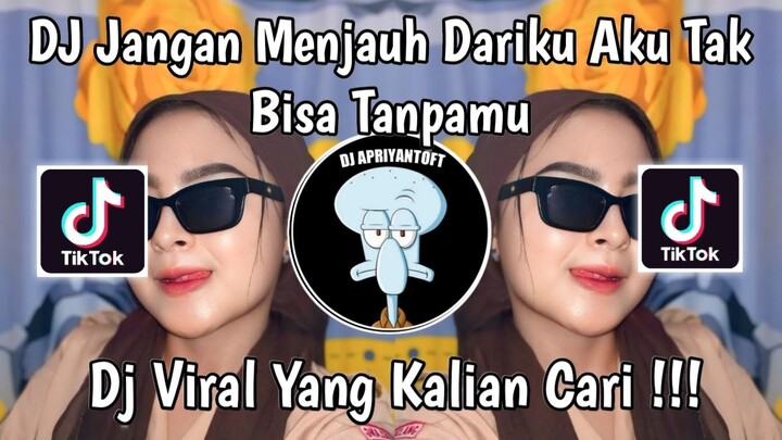 DJ LAGU UNTUK KAMU X O AJA YA KAN | DJ JANGAN MENJAUH DARIKU AKU TAK BISA TANPAMU VIRAL TIKTOK 2024