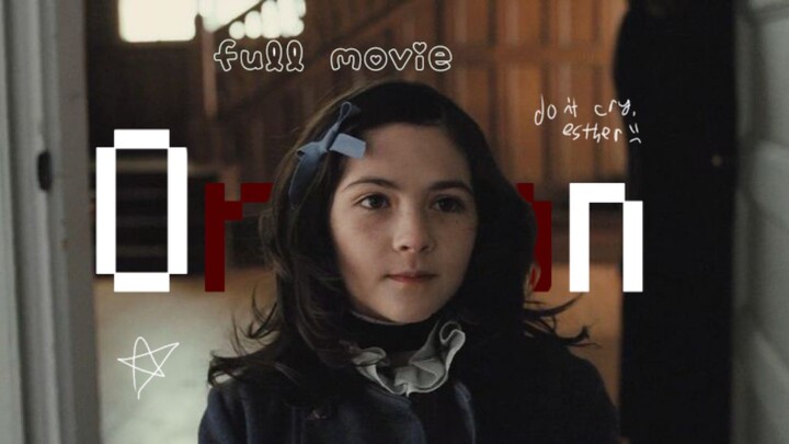 Orphan (2009) full movie [note: I do not own the movie. everything belongs to the original creator)