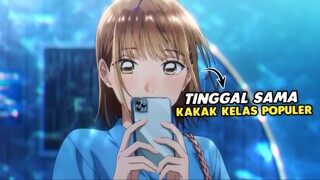 Ketika Tinggal SERUMAH Sama Kakak Kelas TERCANTIK di Sekolah