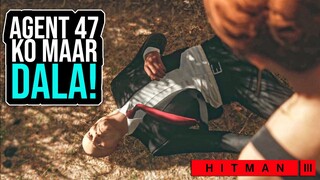 Agent 47 Ko Maar Dala | Eliminating Don & Tamara | Hitman 3  [#5]