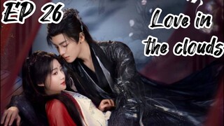 [ENG] EP 26 Love in the clouds
