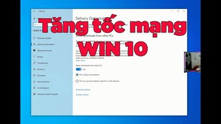 Cách tăng tốc độ mạng Windows 10 | Mẹo tối ưu windows 10 giúp tăng tốc độ mạng nhanh hơn