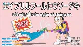 Doraemon [Vietsub] : Lời nói dối vào ngày cá tháng tư & Nhà nuôi thú hoang dã