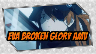 EVA AMV - Broken Glory | 2021 Musical Games New Year Celebration