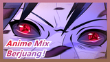 Anime Mix | Membakar! Bertarung Setiap Waktu!