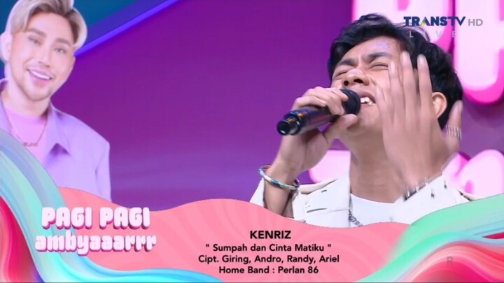 Pagi Pagi Ambyar - Kamis 22 Mei 2025 | KENRIZ   (Sumpah dan Cinta Matiku)