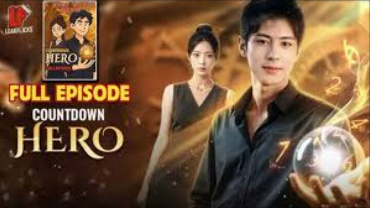 Countdown Hero - Drama FULL MOVIES ENGLISH SUB