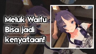 Sekarang kalian bisa meluk Waifu kalian loh!