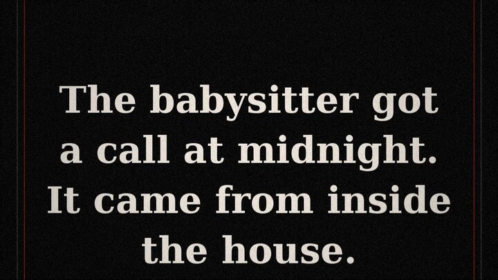 The Babysitter Got a Call at Midnight — It Came From Inside the House | Scary Story