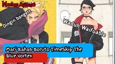 Boruto Udah TimeSkip!!! Fans Borutod Merapattt [Bahas Anime]