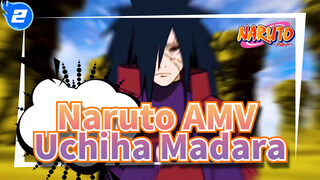 Đây là Uchiha Madara, Sức mạnh của Chúa!_2