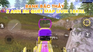 PUBG MOBILE | DUAL SQUAD | RANK BẬC THẦY SIÊU VIỆT QUÉT MAP LIVIK 18 KILL LẤY TOP 1