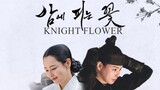 KF: Knight Flower Episode 4 (ENG SUB) [2024]