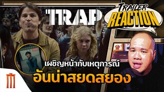 Trap - Trailer Reaction