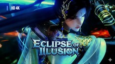 ECLIPSE OF ILLUSION EPISODE 16 HD [4K]