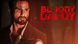 Bloody.Daddy.2023.Webrip.720P.Hindi.Aac.5.1.X264.Esub-