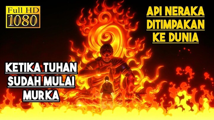 KETIKA TUHAN MURKA DAN MENUMPAHKAN API NERAKA KE DUNIA - Fire Force S2