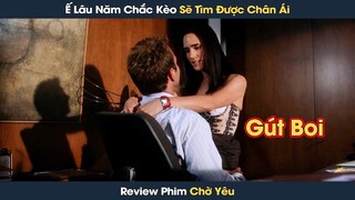 [Review Phim] Cô Gái Xinh Đẹp Ế Suốt 30 Năm Vì Lời Mẹ Dạy Về Đàn Ông