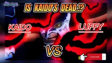 One Piece || Is Kaido's Dead.?