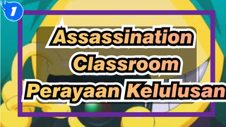 Assassination Classroom
Perayaan Kelulusan_1