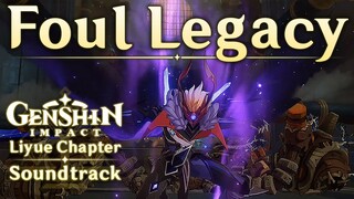 Foul Legacy | Genshin Impact Original Soundtrack: Liyue Chapter