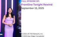 Frontline Tonight Rewind – September 15, 2025
