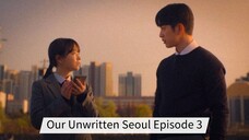 Our Unwritten Seoul Episode 3 Sub Indo HD (2025)