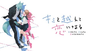 Kimi to Koete Koi ni Naru Episode 1 Subtitle Indonesia