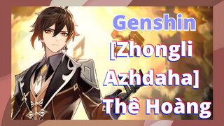 [Zhongli x Azhdaha] Thê Hoàng