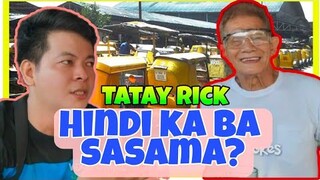 TATAY RICK:HINDI KA BA SASAMA?