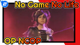 No Game No Life OP + NCOP Dengan Sub Mandarin, Jepang dan Romaji | PV Dymy Musical Group_2