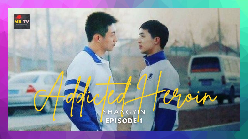 Addicted Heroin Ep 1 Eng Sub