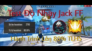 Test độ nhạy Jack FF + Hành trình đạt đến 80% Tlhs + Show Setting và Độ nhạy Ob26 👽❤ 🇻🇳#6